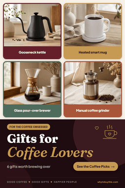 Pinterest pin titled "Gifts for Coffee Lovers" with four photos: gooseneck kettle, heated smart mug, glass pour-over brewer and manual coffee grinder.