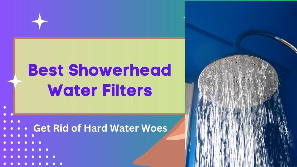 Best Shower Filters, Do You Need a Water Softener?