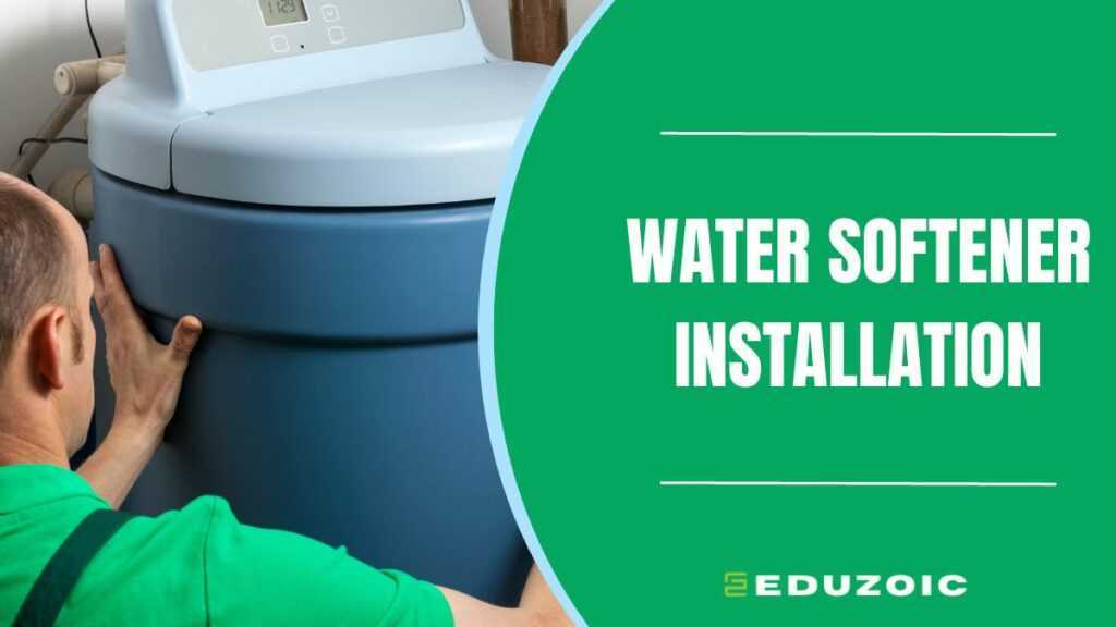 Water Softener Installation
