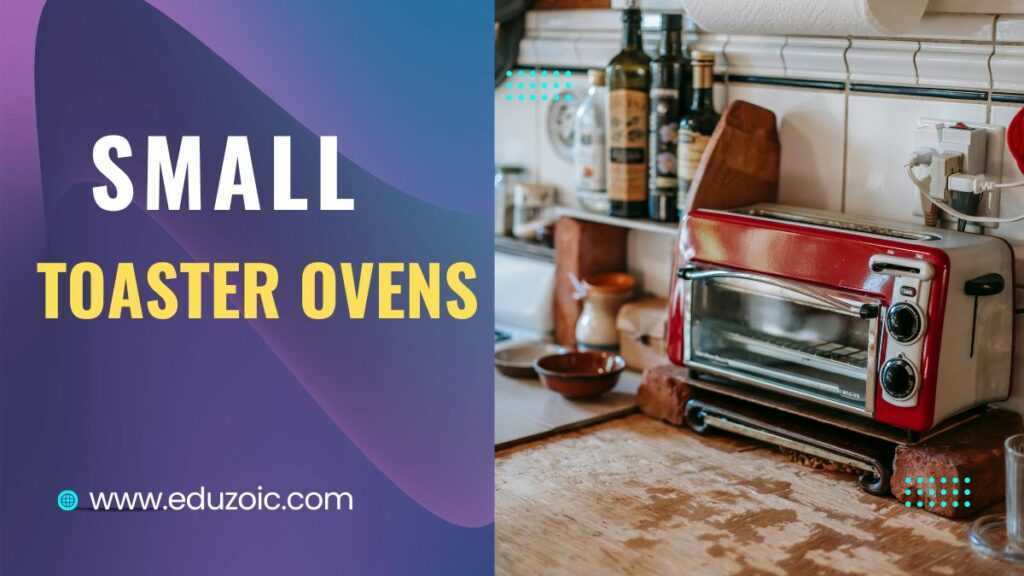 Best Small Toaster Ovens