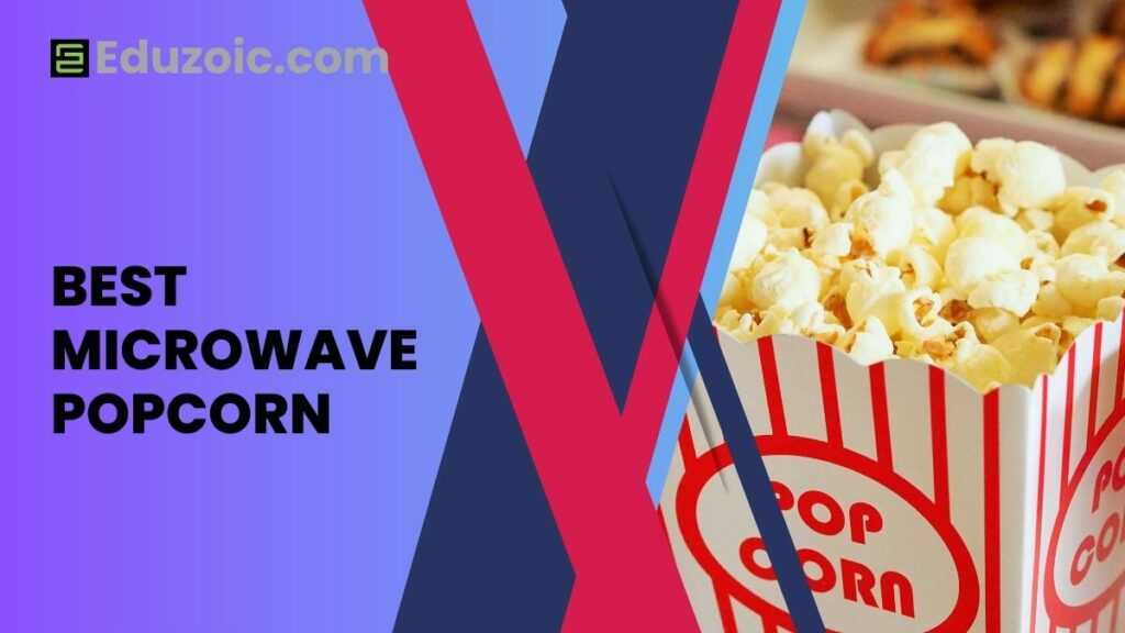best microwave popcorn