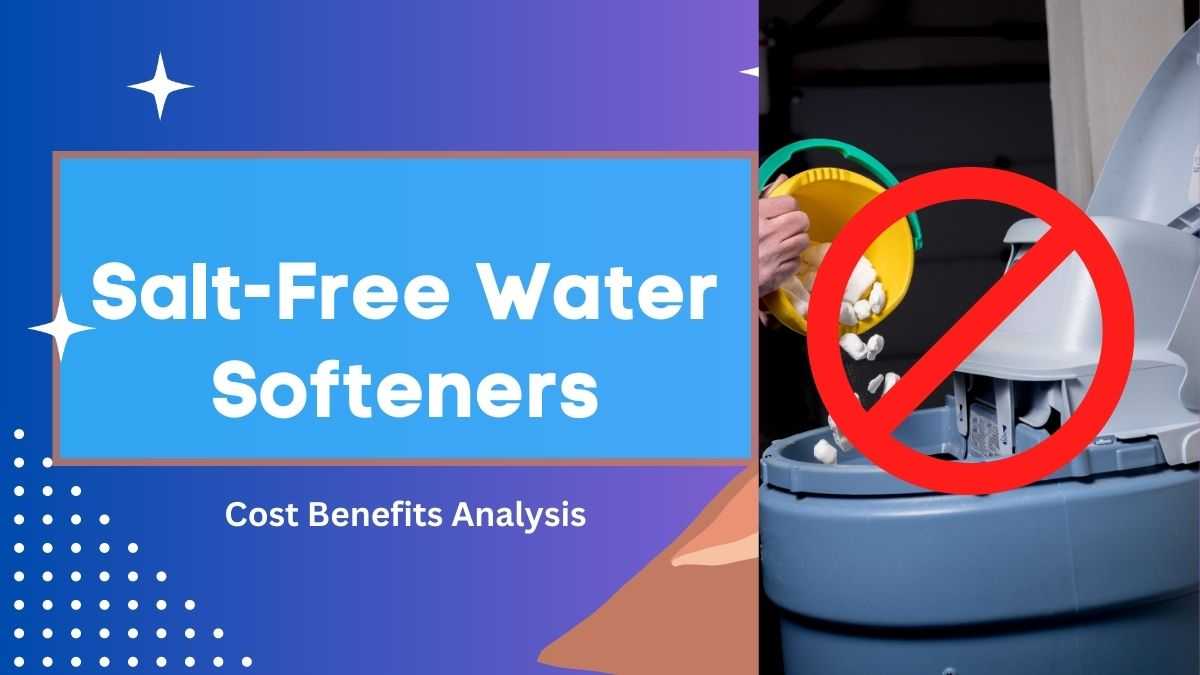 Salt Free Water Softeners Reviews: The Real Game Changer!