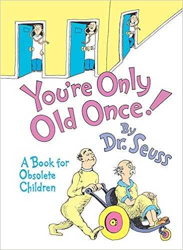 You're Only Old Once Book