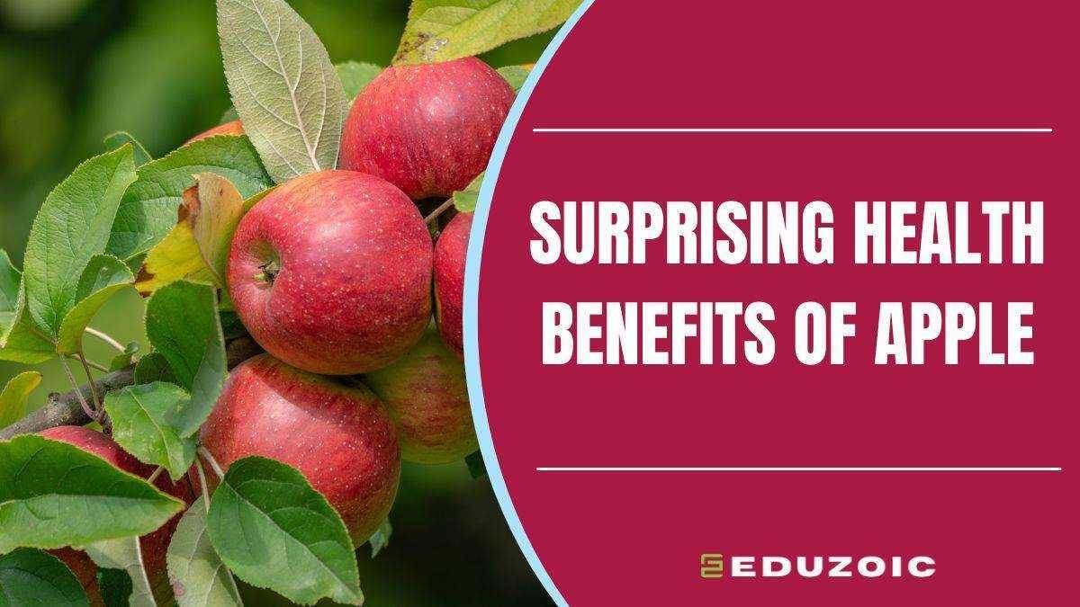 Surprising Health Benefits of Apple: The Secrets Behind an Apple a Day!