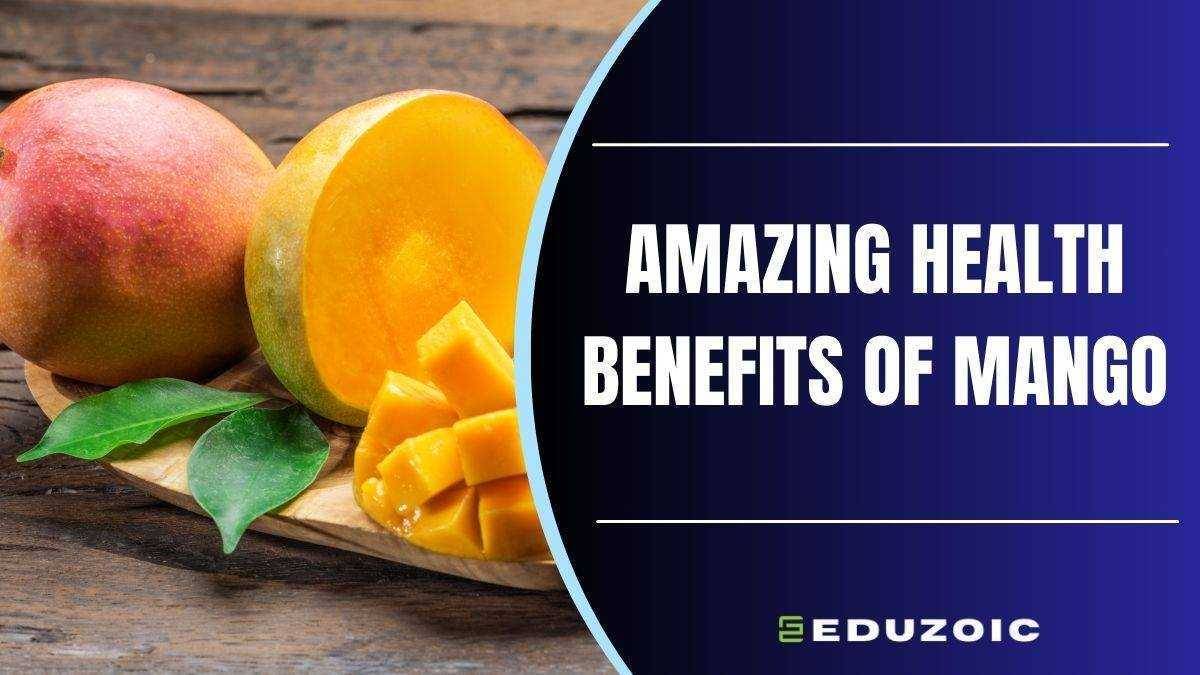Amazing Health Benefits of Mango: A Nutrient-Packed Superfruit