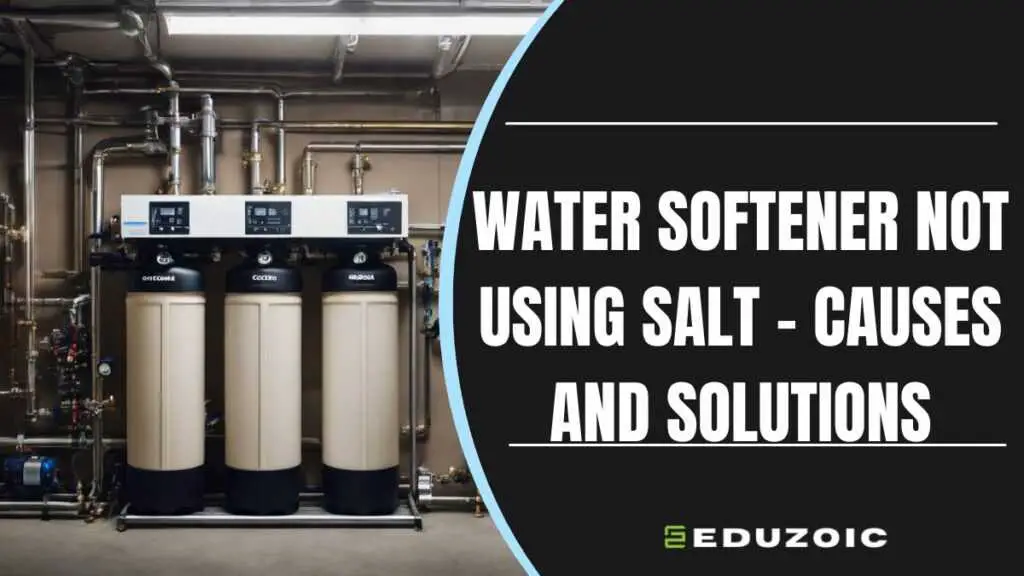 Water Softener Not Using Salt