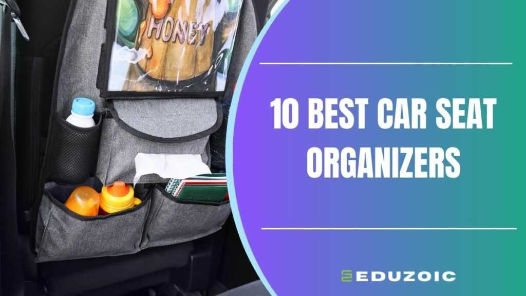 Best car seat organizers