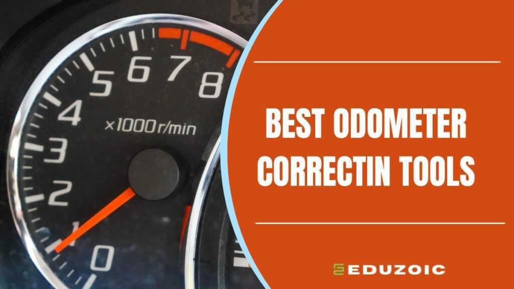 Best Odometer correctin tools