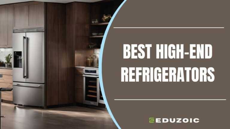 Best High-End Refrigerators