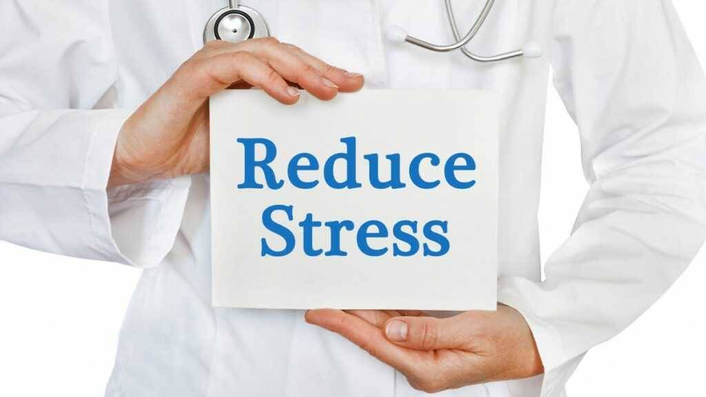 Reduce stress